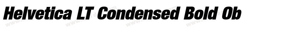 Helvetica LT Condensed Bold Oblique字体转换
